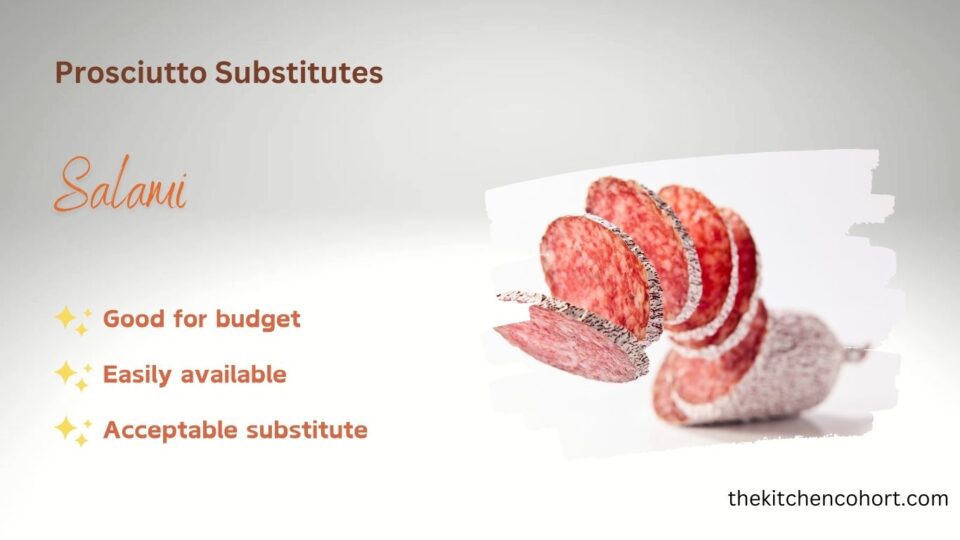 Features of salami for substitution of prosciutto