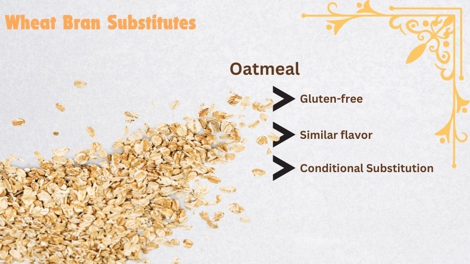 oatmeal as wheat bran substitute