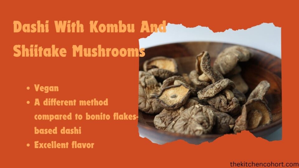 Vegan substitution with kombu and shiitake mushrooms