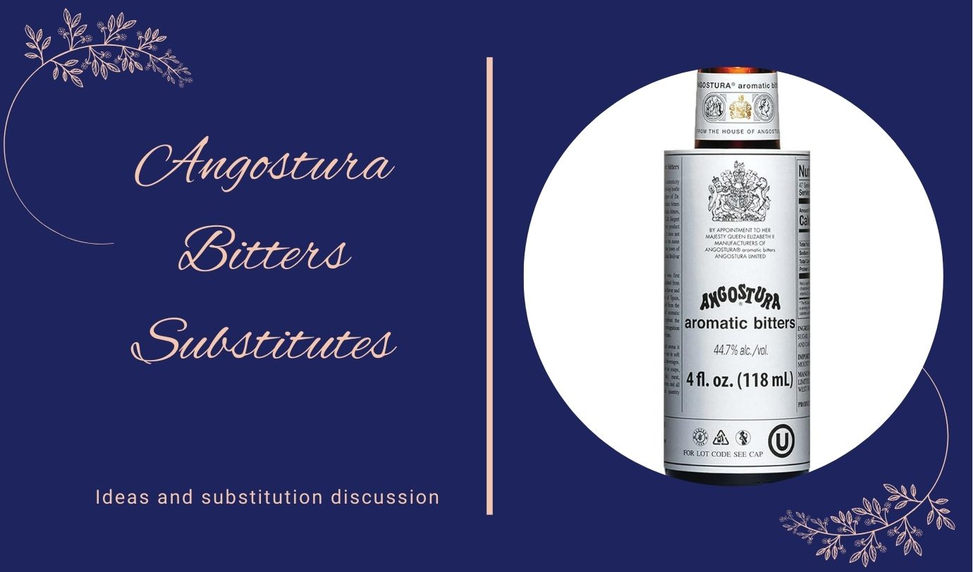 Angostura Bitters Substitute Options That Work With Cocktails And Other ...