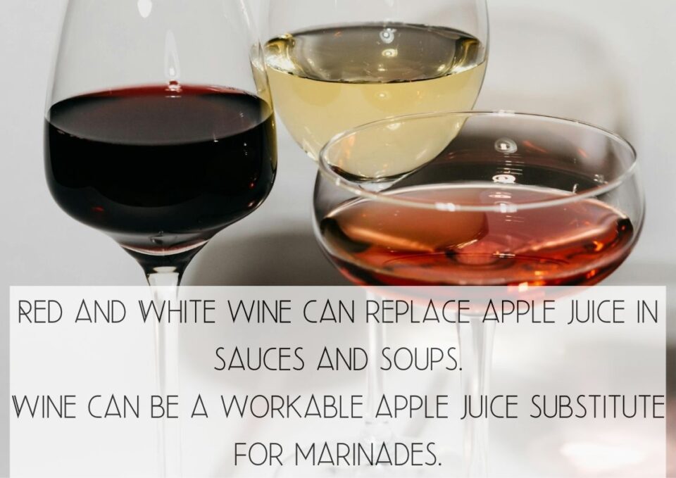 wine as apple juice substitute for marinade, broth, and sauces
