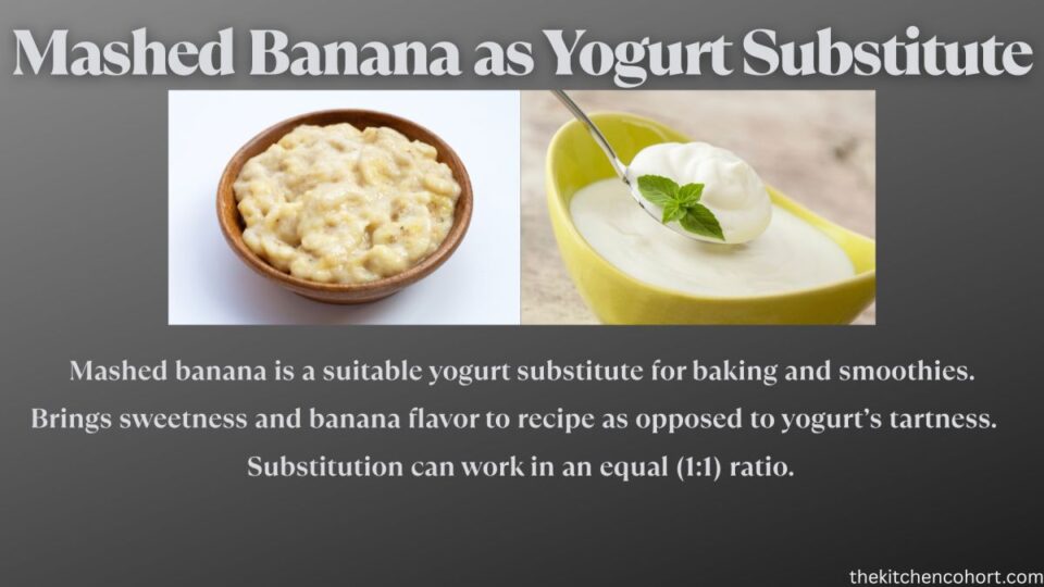 mashed banana is a yogurt substitute for baking and smoothies