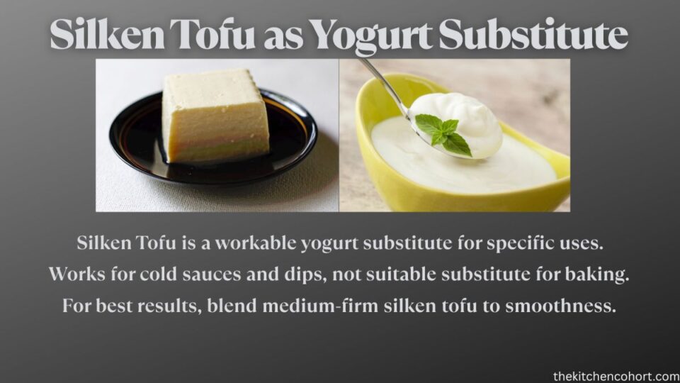 silken tofu can work as yogurt substitute in some cases
