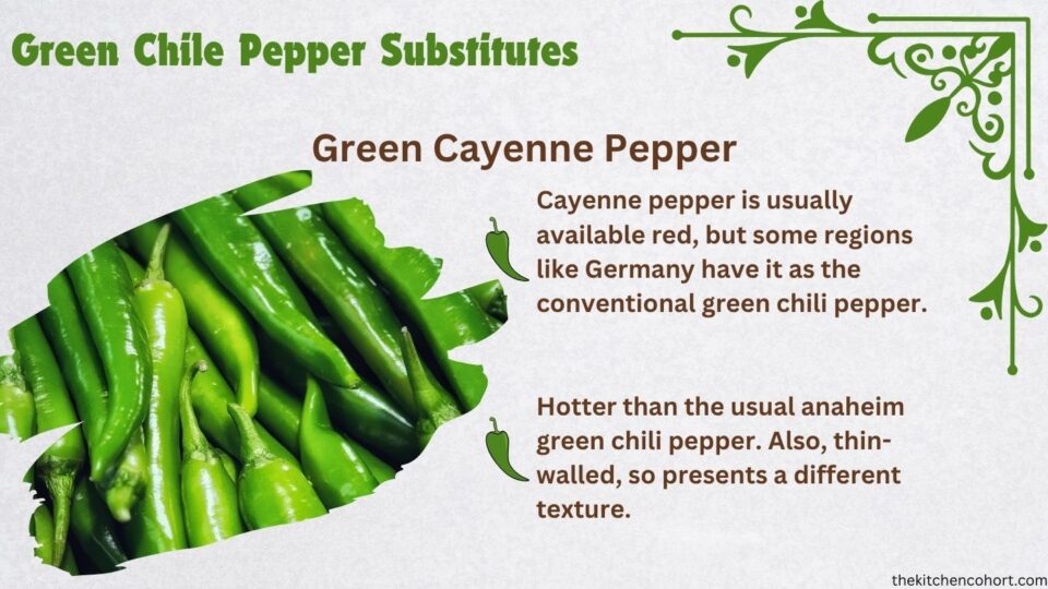 green cayenne pepper can be an acceptable green chile substitute