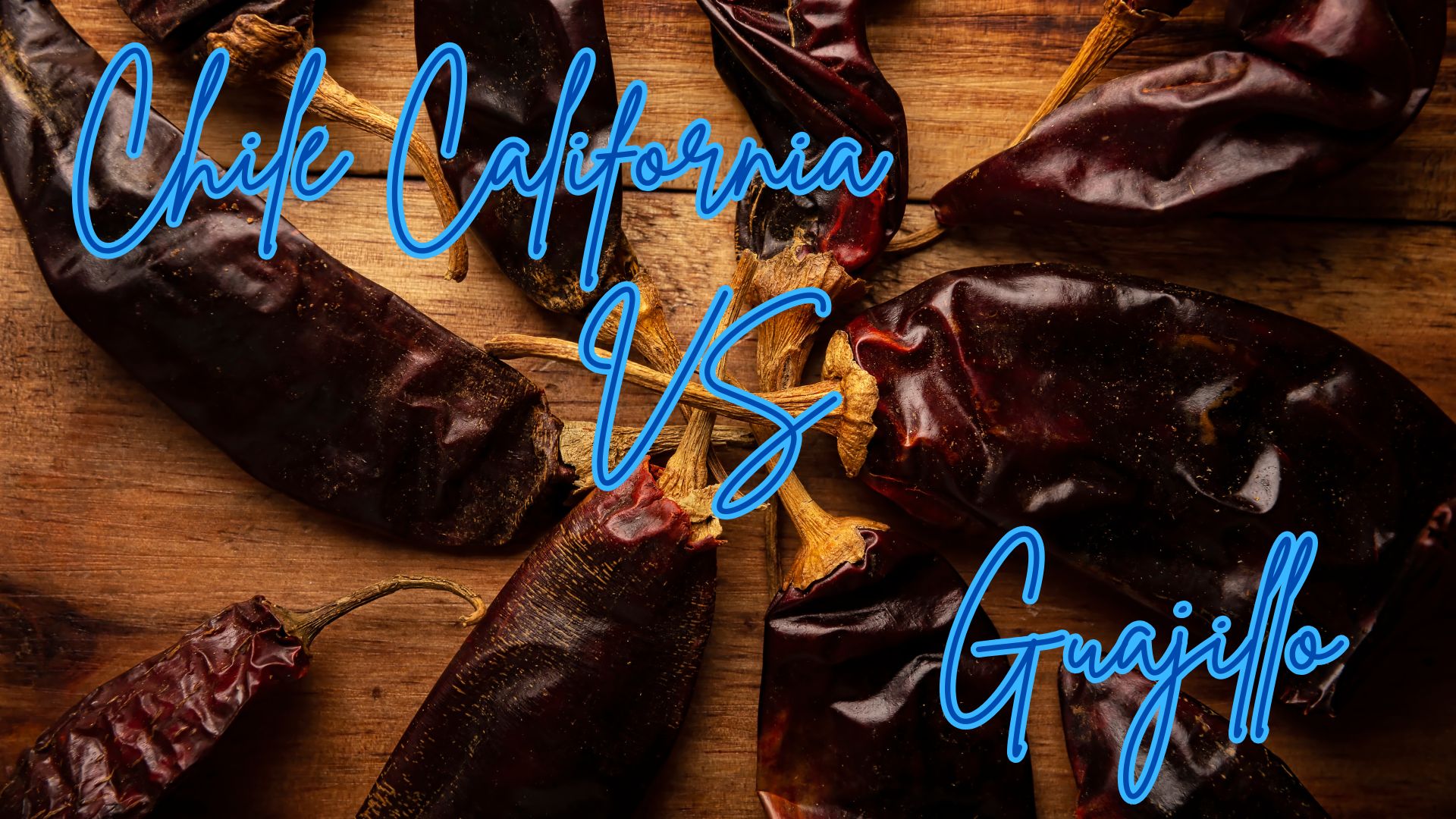 Chile California VS Guajillo – All You Need To Know - The Kitchen Cohort